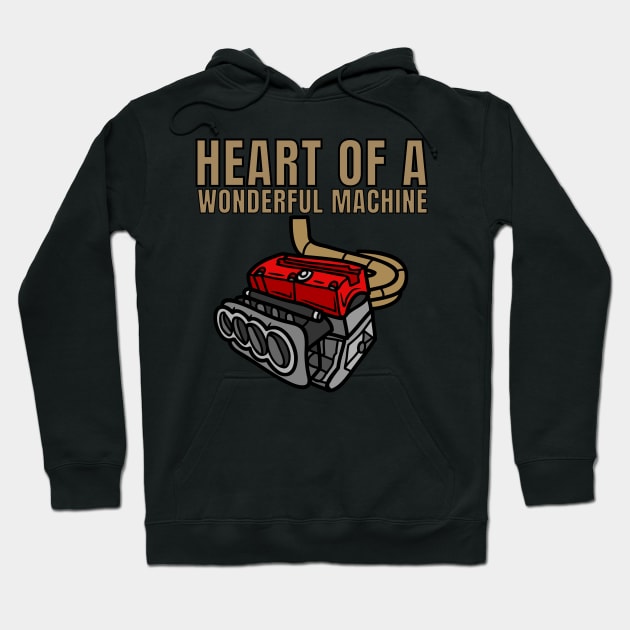 Heart of a wonderful machine Hoodie by MOTOSHIFT